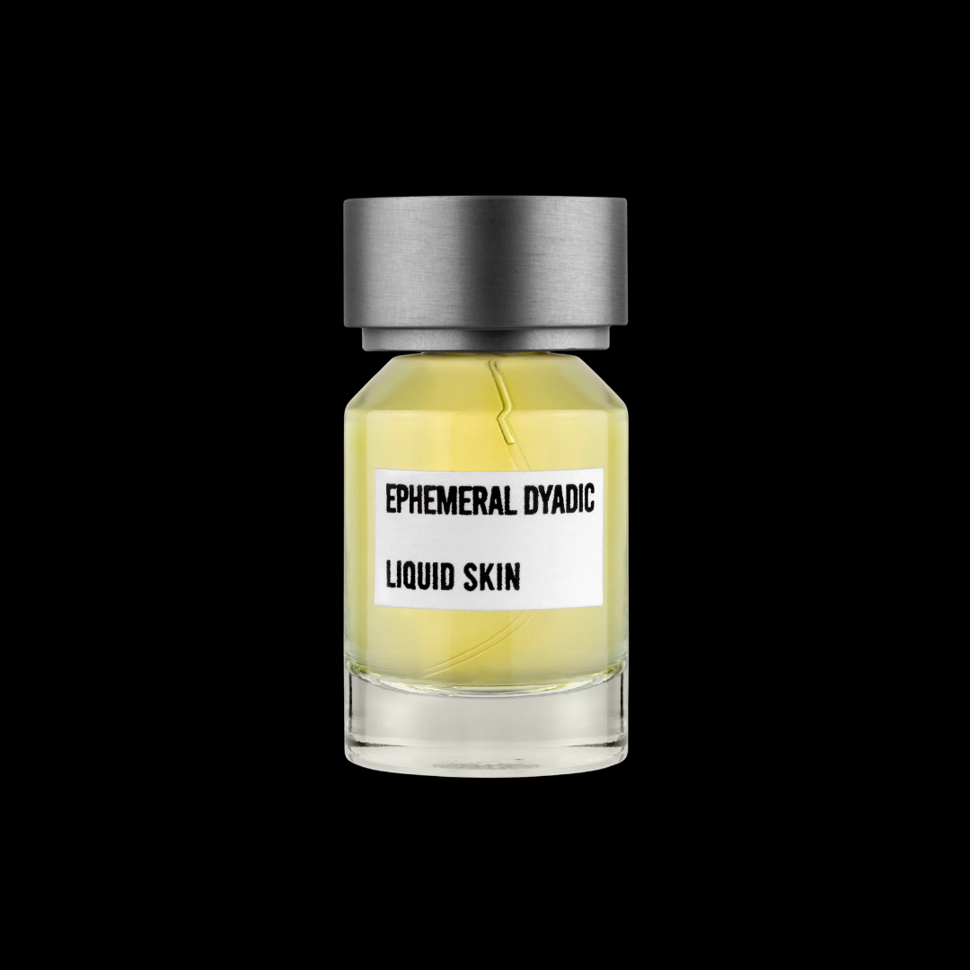 EPHEMERAL DYADIC LIQUID SKIN